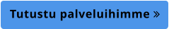 Tutustu palveluihimme 