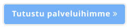 Tutustu palveluihimme 